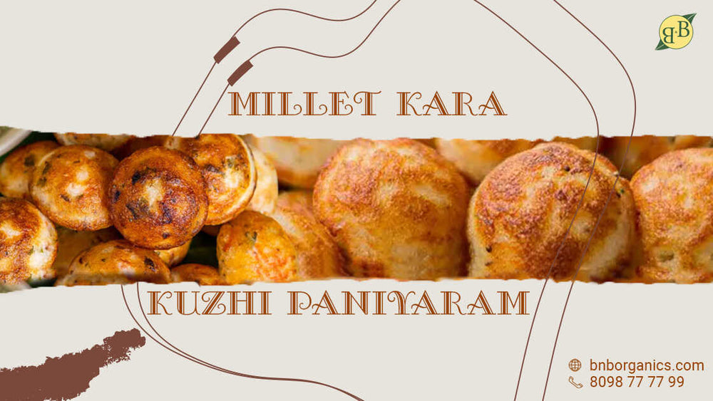 MILLET KARA KUZHIPANIYARAM