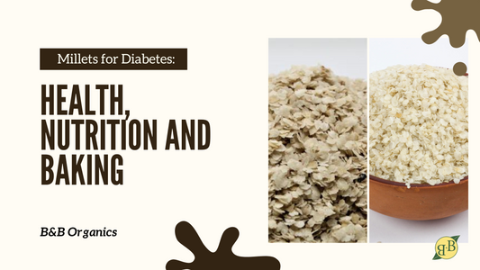 Millets for Diabetes: Benefits, Nutritional content, and more
