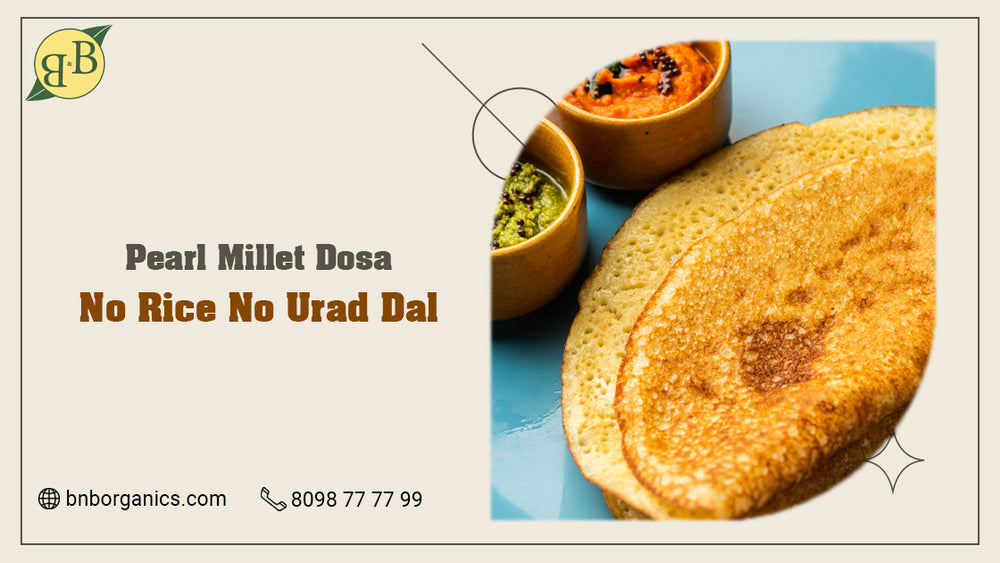 Pearl millet dosa-no rice / no urad dal